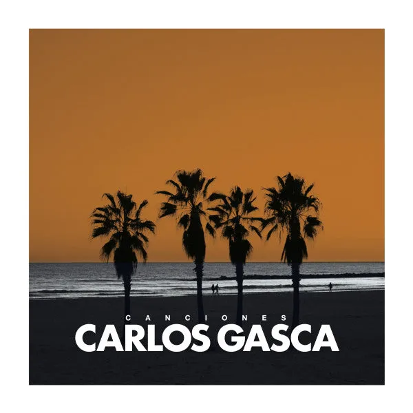 Carlos Gasca – Canciones