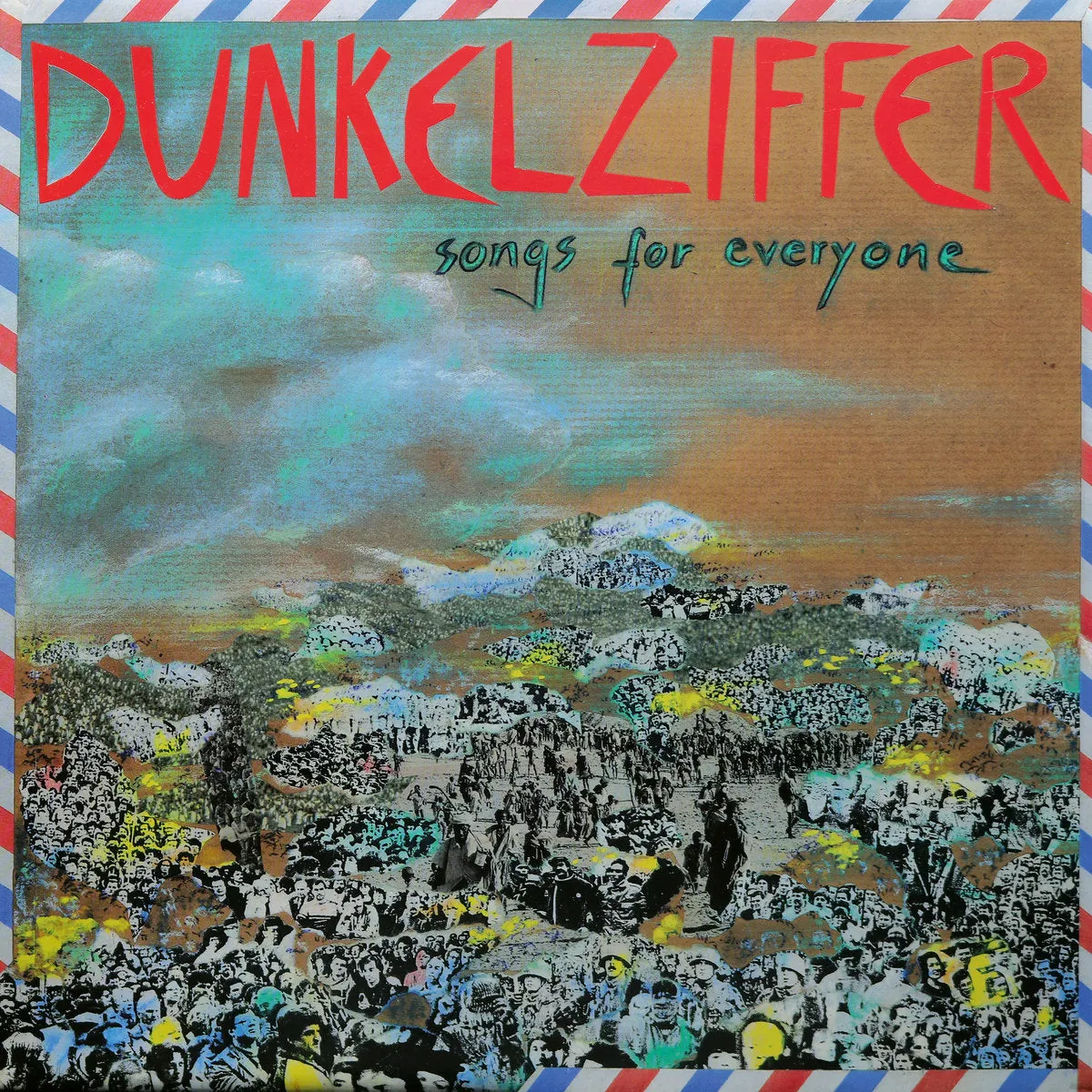 Dunkelziffer – Songs For Everyone